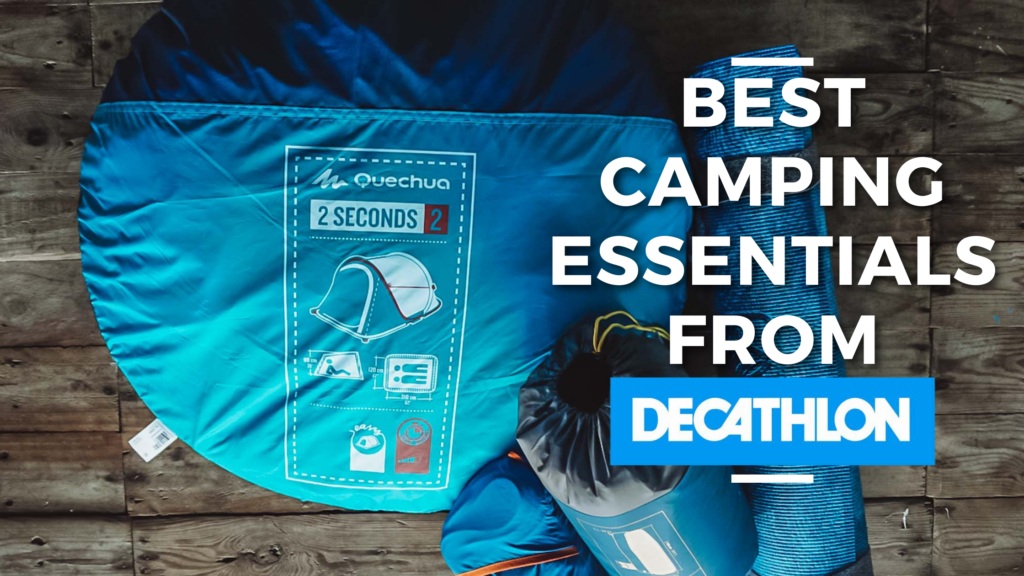 Best Camping Essentials Decathlon The Escape
