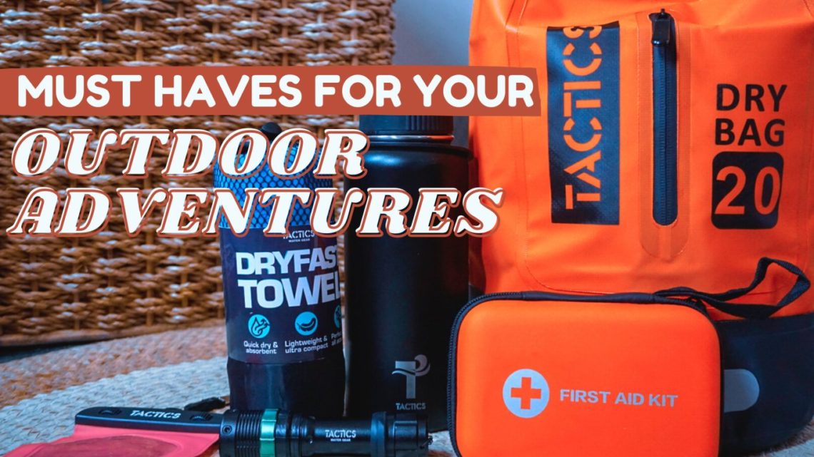 Must Haves for your Outdoor Adventures Cover